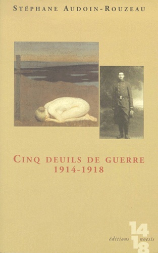 Cinq Deuils De Guerre 1914-1918