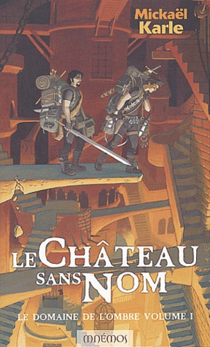 Le Domaine De L'ombre Volume 1 : Le Château Sans Nom