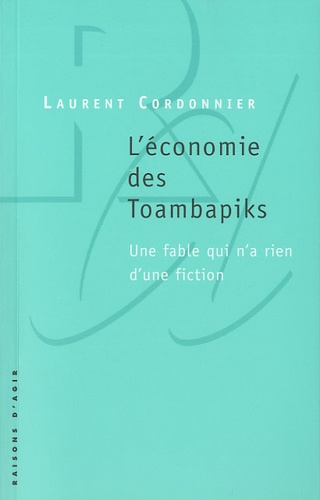 L'économie Des Toambapiks - Une Fable Qui N'a Rien D'une Fiction