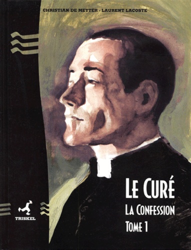 Le Curé - Tome 1 : La Confession