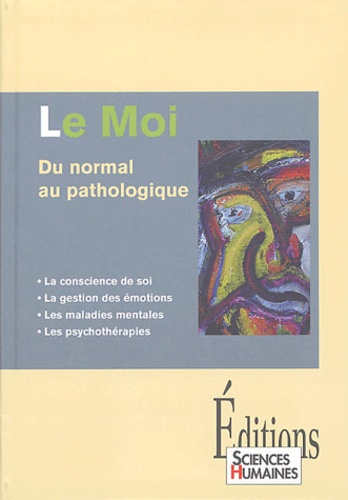 Le Moi - Du Normal Au Pathologique