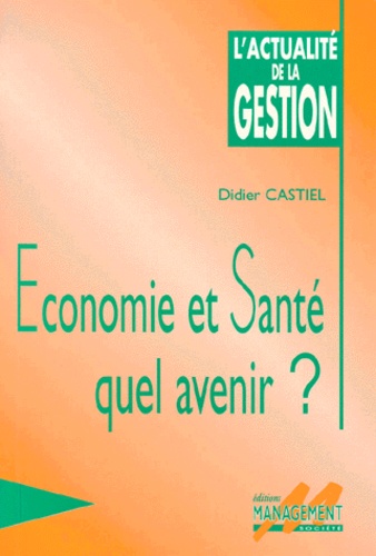 Économie Et Santé, Quel Avenir ?