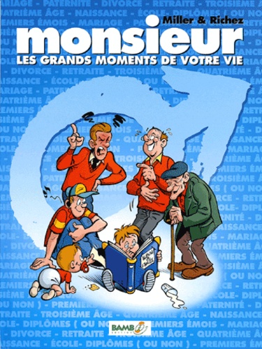 Madame, Monsieur - Les Grands Moments De Votre Vie