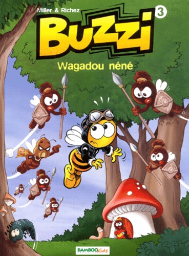 Buzzi Tome 3 - Wagadou Néné