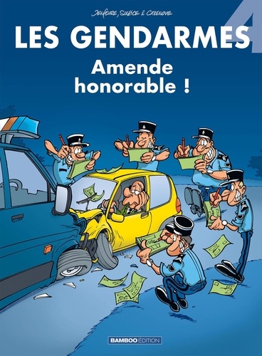 Les Gendarmes - Tome 4 - Amende Honorable !