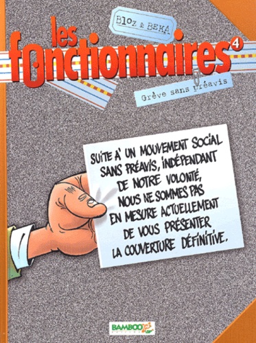 Les Fonctionnaires - Tome 4 - Grève Sans Préavis