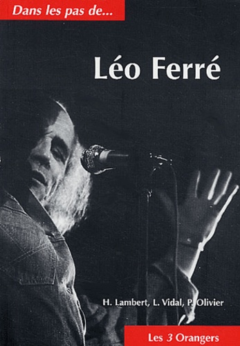 Dans Les Pas De Léo Ferré
