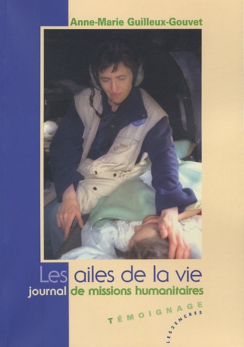 Les Ailes De La Vie - Journal De Missions Humanitaires