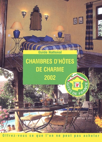 Chambres D'hôtes De Charme 2002