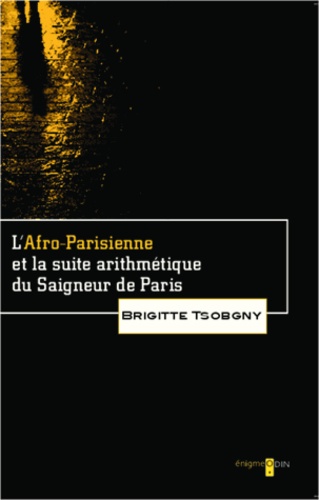 L'afro-Parisienne Et La Suite Arithmétique Du Saigneur De Paris