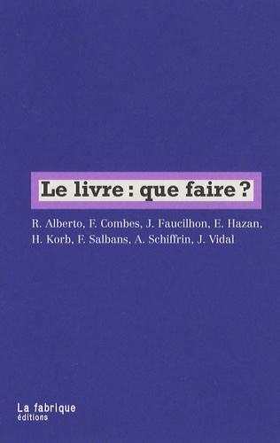 Le Livre : Que Faire ?