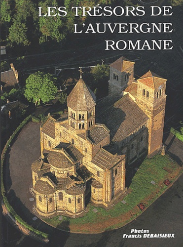 Les Tresors De L'auvergne Romane