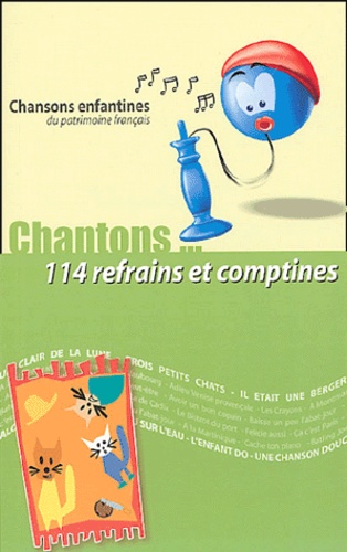 Chantons - 114 Refrains Et Comptines