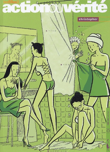 Les Filles Tome 3 - Action Ou Vérité