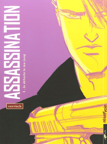 Assassination - Tome 1 - Je Déteste Le Ma-Jong
