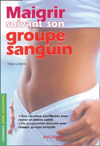 Maigrir Suivant Son Groupe Sanguin