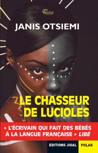 Le Chasseur De Lucioles