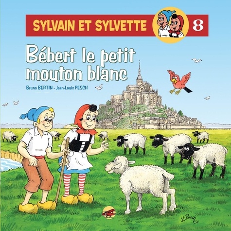 Sylvain Et Sylvette - Tome 8 - Bébert Le Petit Mouton Blanc
