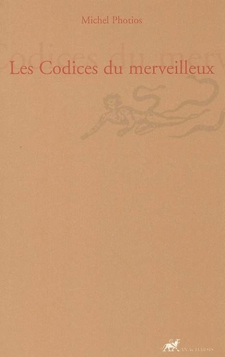 Les Codices Du Merveilleux