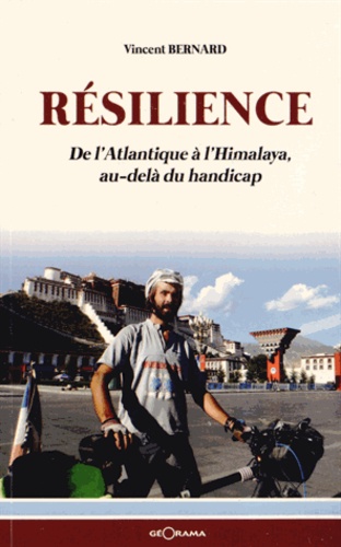 Résilience - De L'atlantique À L'himalaya, Au-Delà Du Handicap
