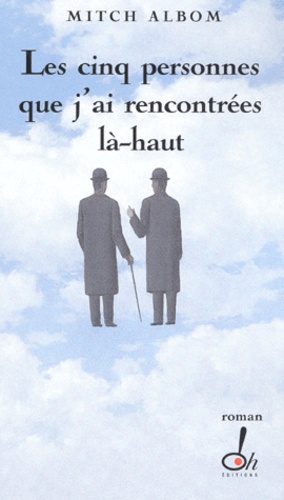Les Cinq Personnes Que J'ai Rencontrées Là-Haut