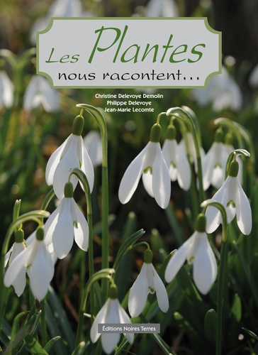 Les Plantes Nous Racontent
