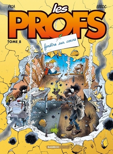 Les Profs - Tome 8 - Fenêtre Sur Cours