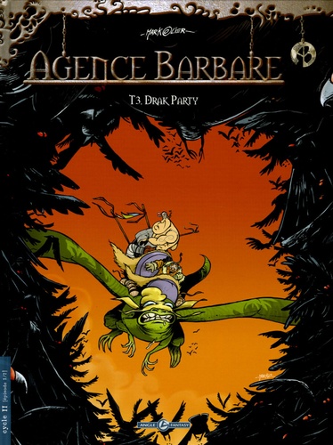 Agence Barbare Tome 3 - Drak Party