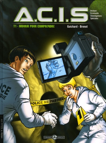 A.C.I.S Tome 1 - Mourir Pour Comprendre