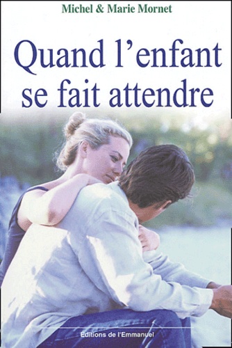 Quand L'enfant Se Fait Attendre