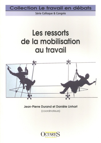 Les Ressorts De La Mobilisation Au Travail