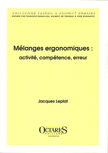 Mélanges Ergonomiques : Activité, Compétence, Erreur