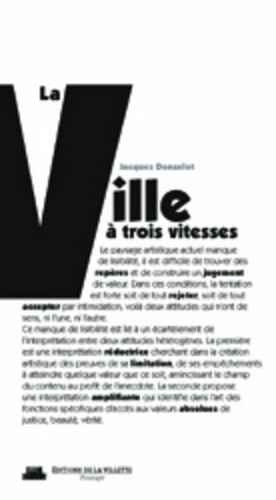 La Ville À Trois Vitesse - Et Autres Essais