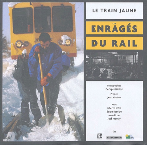 Le Train Jaune - Les Enragés Du Rail