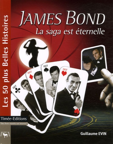 James Bond - La Saga Est Éternelle