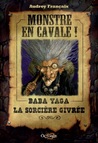 Monstre En Cavale ! - Baba Yaga, La Sorcière Givrée