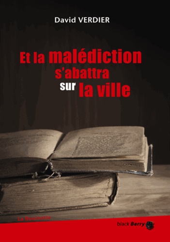 Et La Malédiction S'abattra Sur La Ville