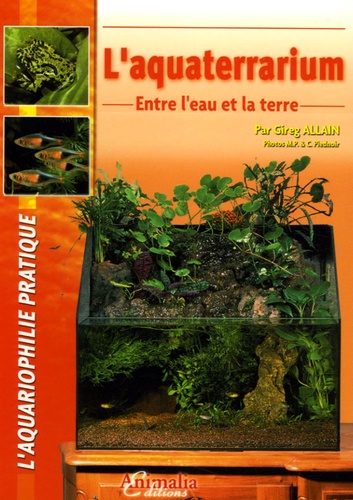 L'aquaterrarium - Entre L'eau Et La Terre