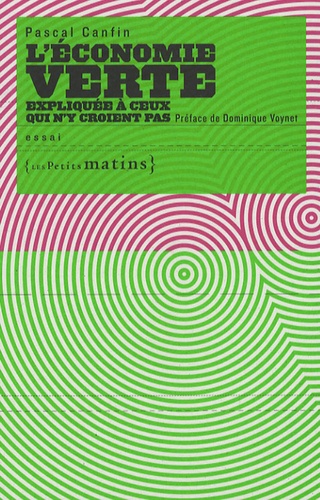 L'économie Verte Expliquée À Ceux Qui N'y Croient Pas
