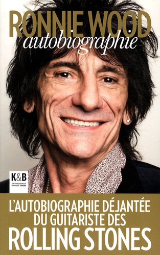 Ronnie Wood - Autobiographie