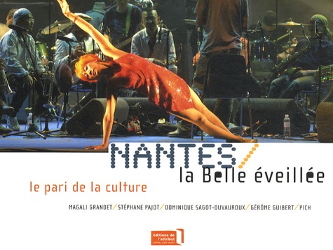 Nantes la belle éveillée : le pari de la culture