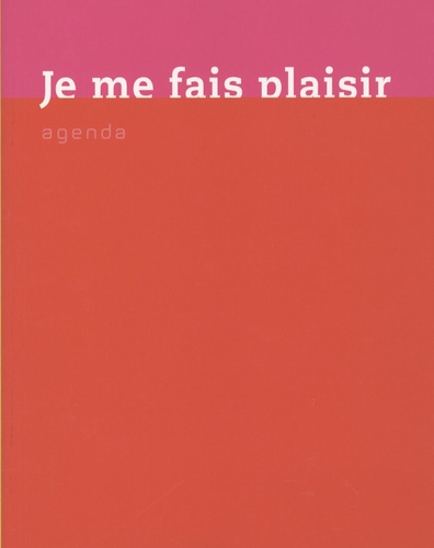 Agenda : Je me fais plaisir