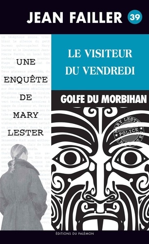Les Enquêtes De Mary Lester - Tome 39 - Le Visiteur Du Vendredi
