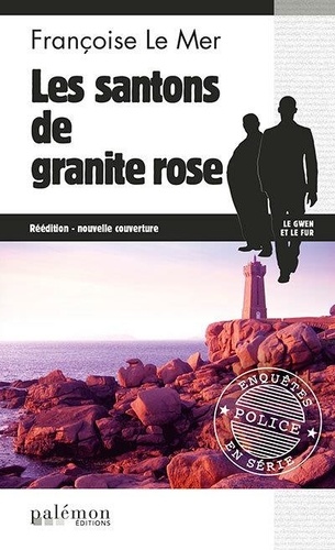 Le Gwen Et Le Fur - Tome 6 - Les Santons De Granite Rose