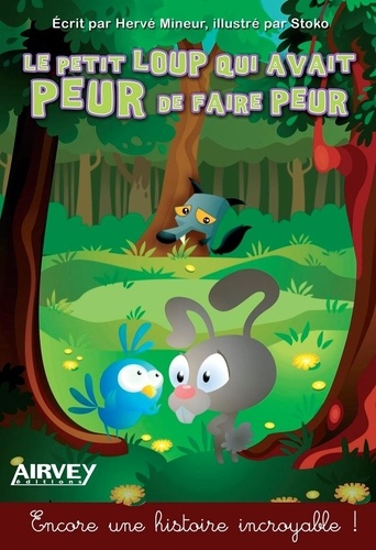 Le Petit Loup Qui Avait Peur De Faire Peur
