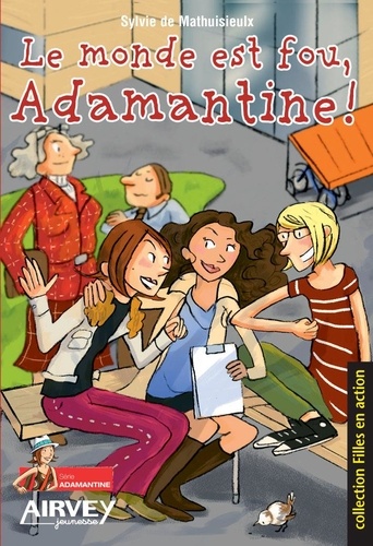 Le monde est fou, Adamantine ! 