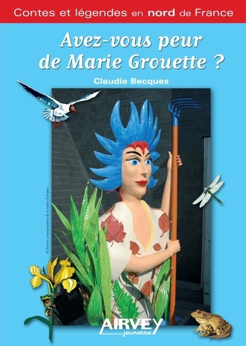 Avez-Vous Peur De Marie Grouette ?