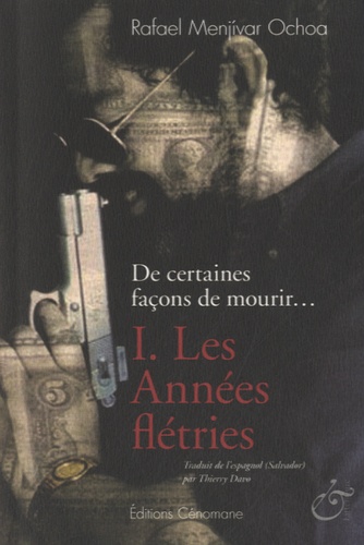 De Certaines Façons De Mourir - Tome 1 - Les Années Flétries