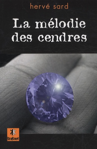 La Mélodie Des Cendres