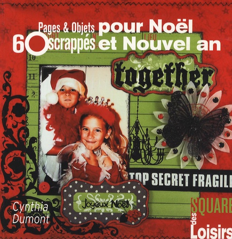 60 Pages Et Objets Scrappés Pour Noël Et Nouvel An